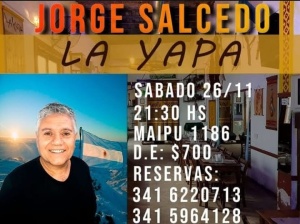 JORGE SALCEDO EN LA YAPA @ La Yapa - Rosario
